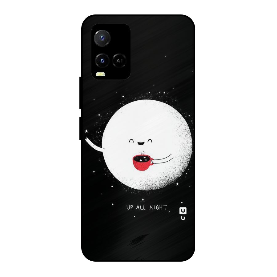 Up All Night Metal Back Case for Vivo Y21A