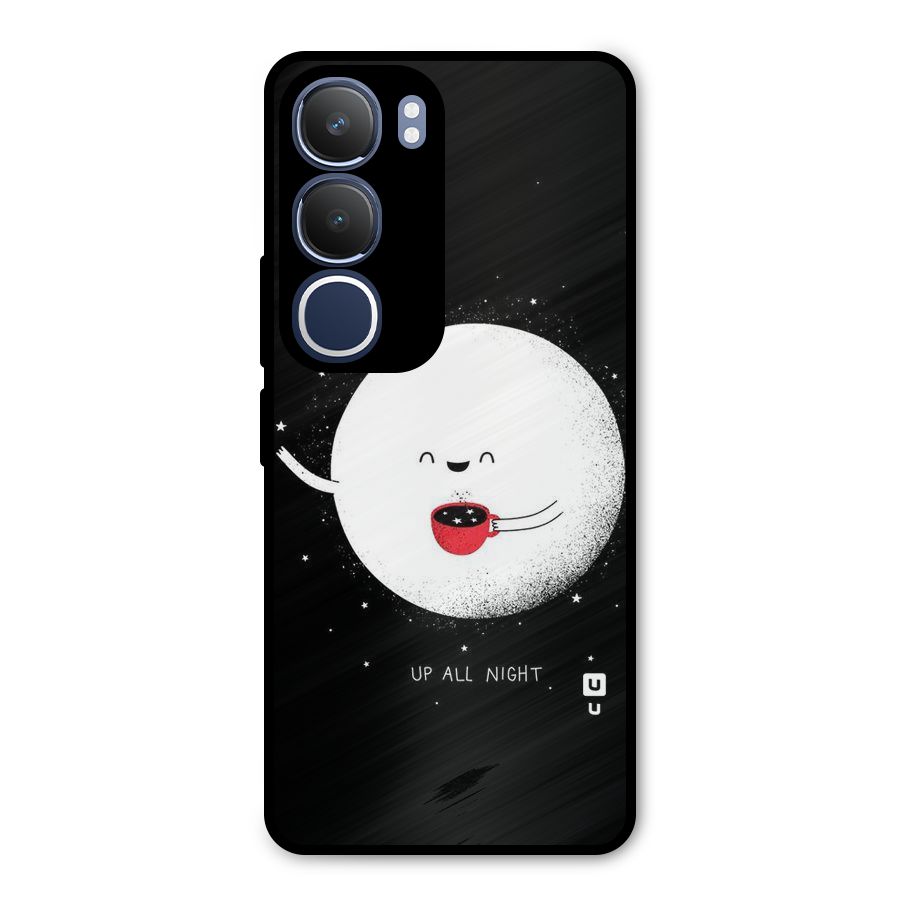 Up All Night Metal Back Case for Vivo Y29