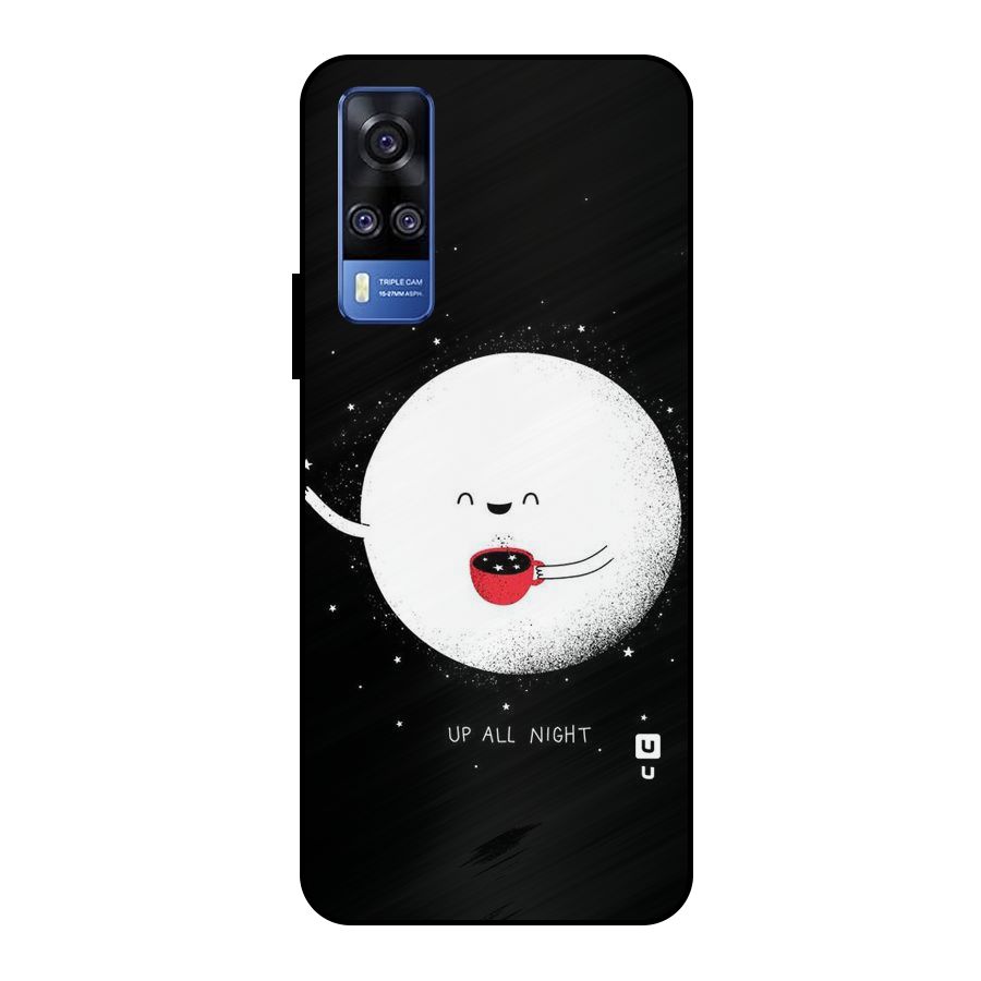 Up All Night Metal Back Case for Vivo Y51