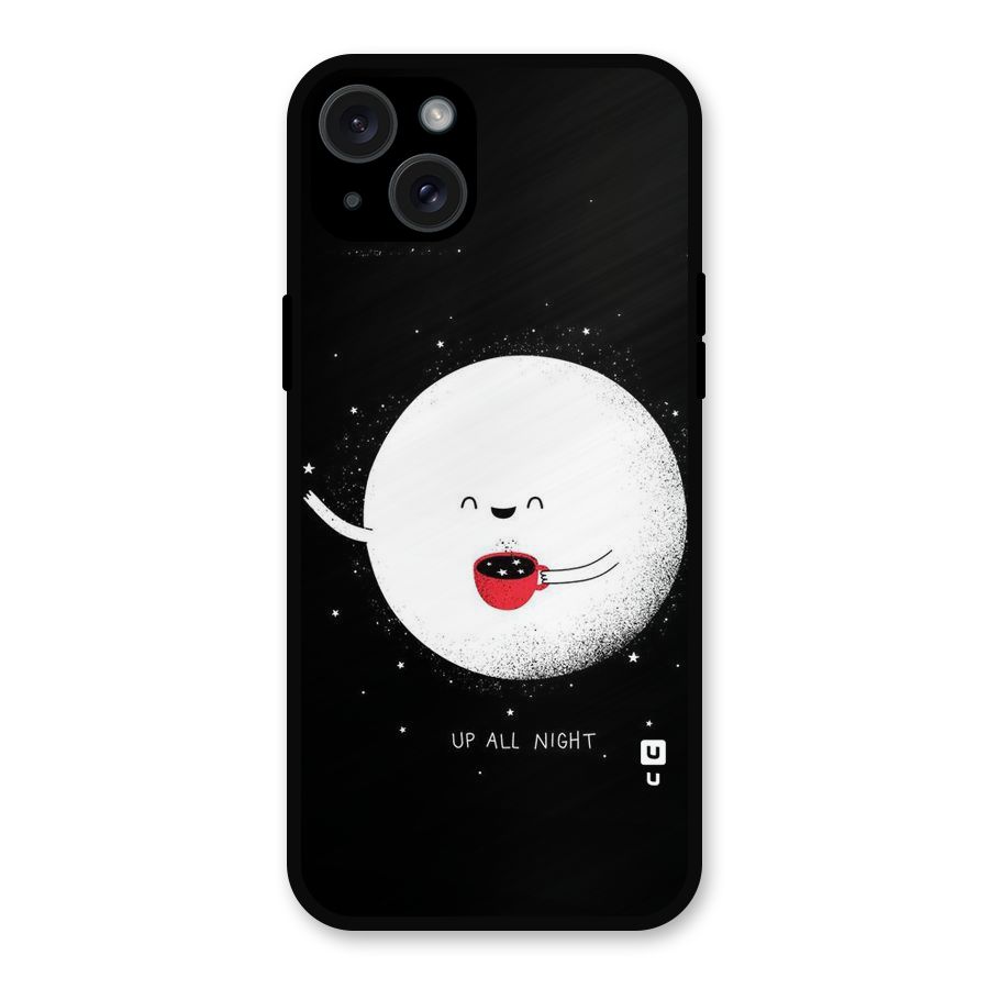 Up All Night Metal Back Case for iPhone 15 Plus
