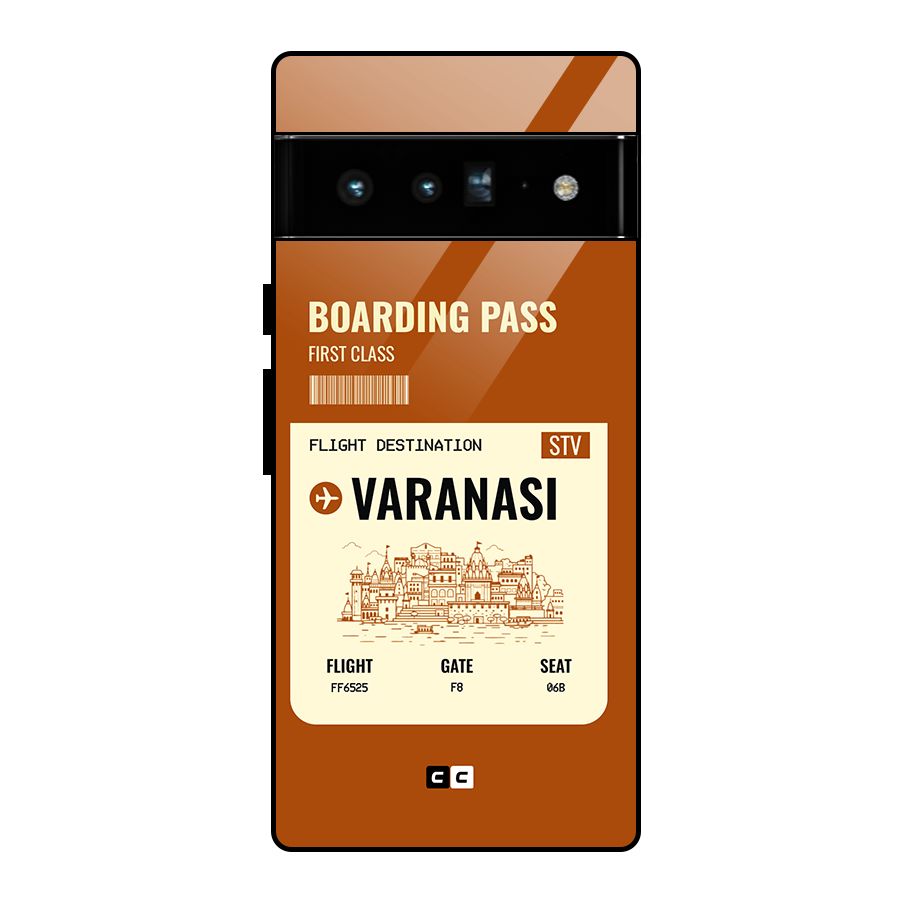 Varanasi Boarding Pass Glass Back Case for Google Pixel 6 Pro