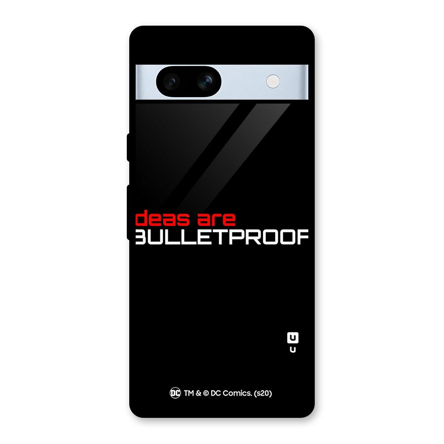 Vendetta Ideas are Bulletproof Glass Back Case for Google Pixel 7a