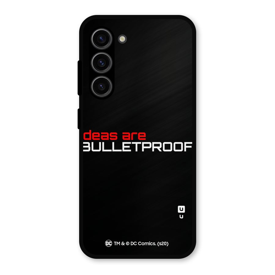 Vendetta Ideas are Bulletproof Metal Back Case for Galaxy S23