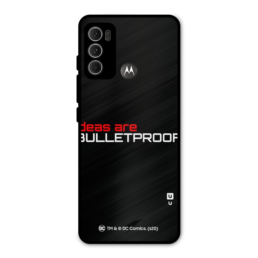 Vendetta Ideas are Bulletproof Metal Back Case for Moto G60