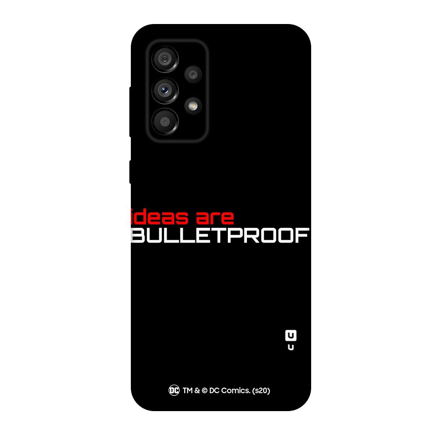 Vendetta Ideas are Bulletproof Original Polycarbonate Back Case for Galaxy A73 5G