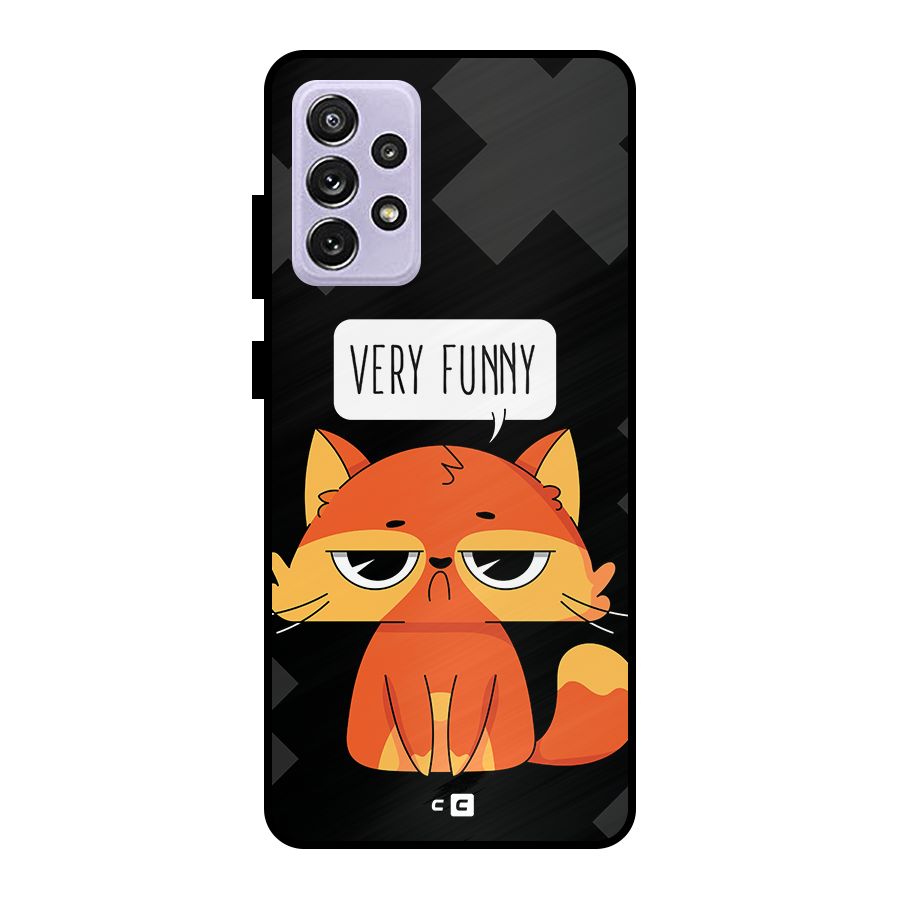 Very Funny Cat Metal Back Case for Galaxy A72