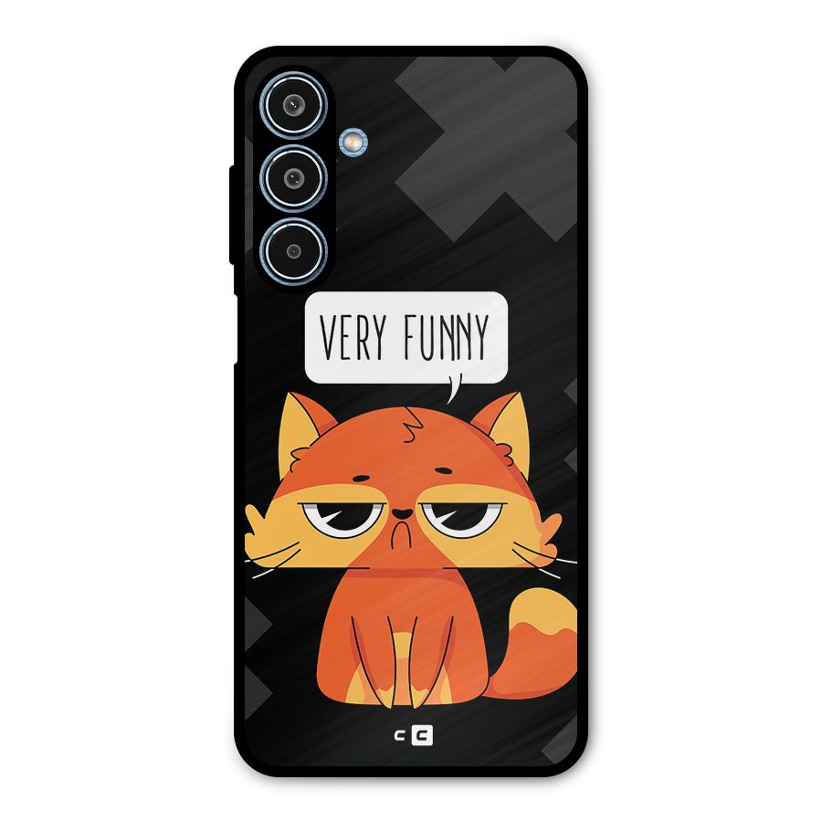 Very Funny Cat Metal Back Case for Galaxy M35