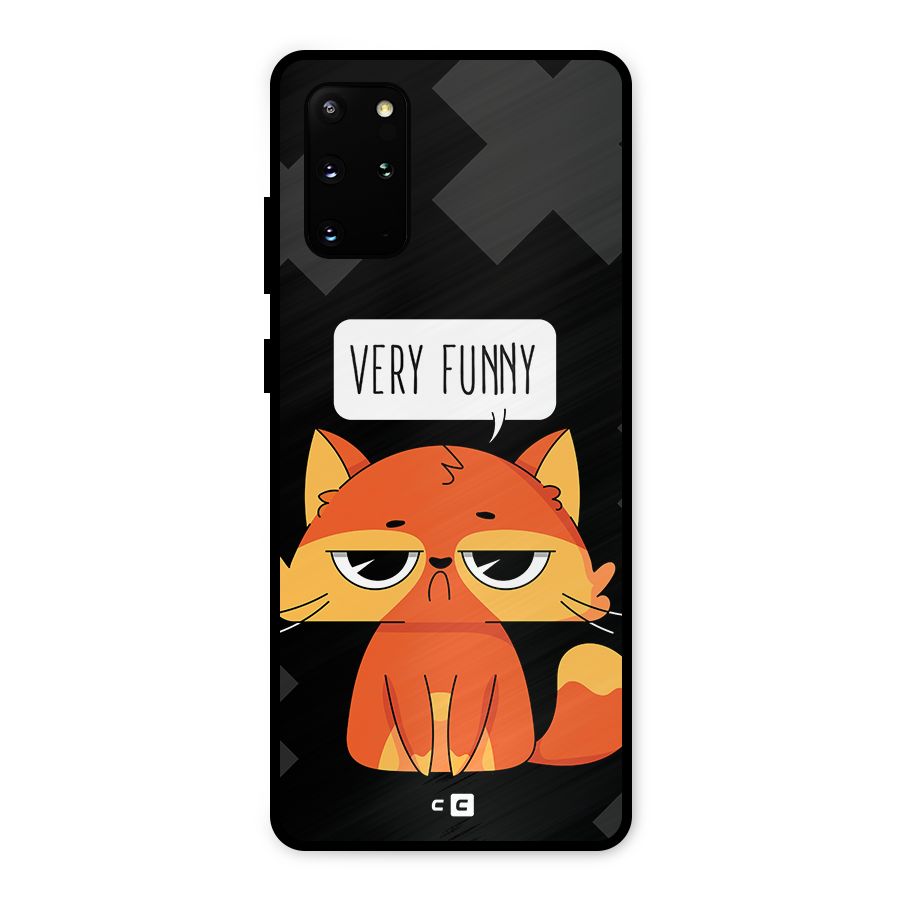 Very Funny Cat Metal Back Case for Galaxy S20 Plus