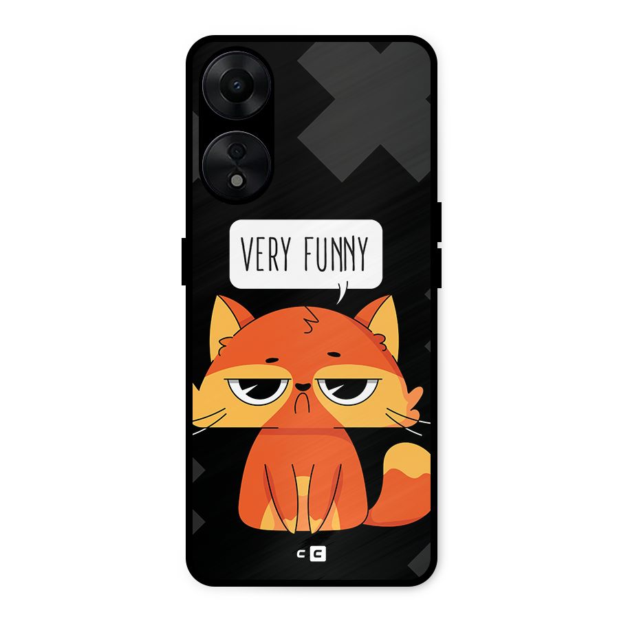 Very Funny Cat Metal Back Case for Oppo A78 5G
