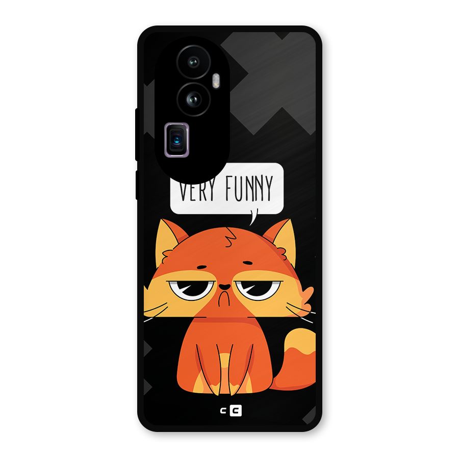 Very Funny Cat Metal Back Case for Oppo Reno10 Pro Plus