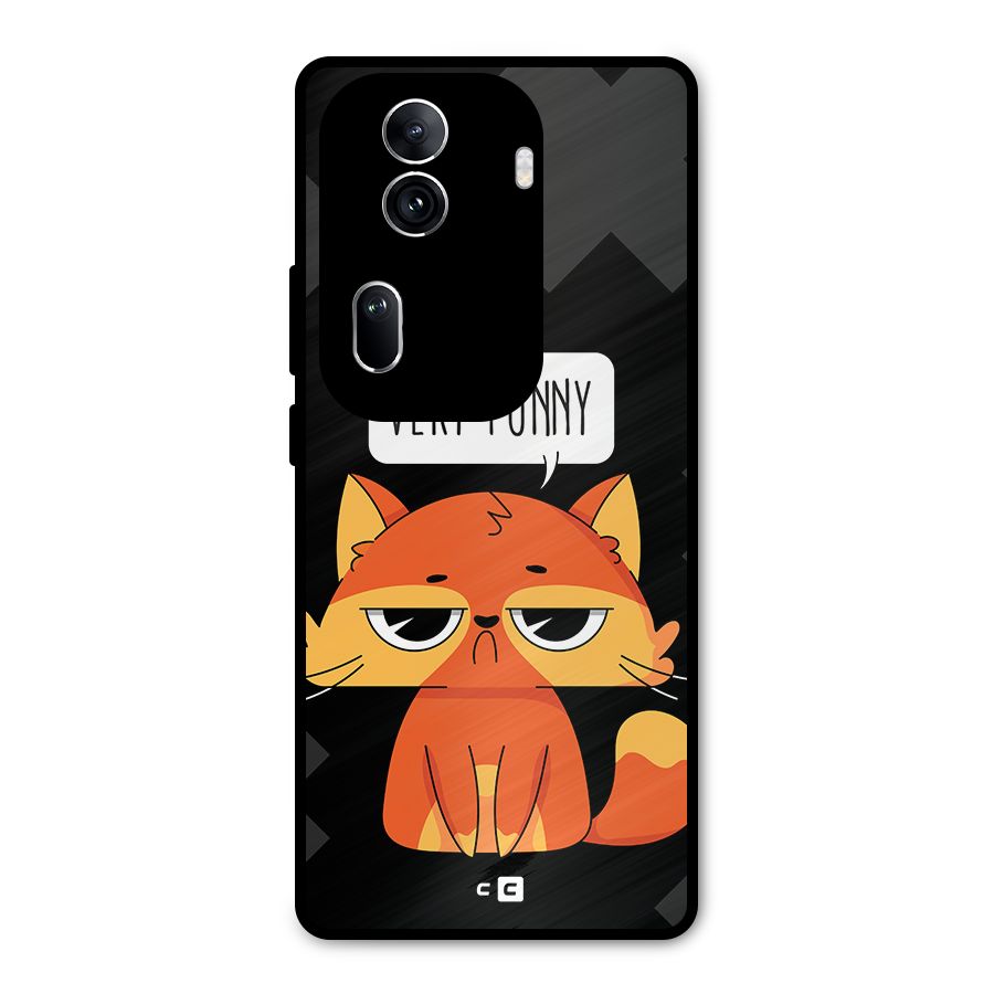 Very Funny Cat Metal Back Case for Oppo Reno11 Pro 5G