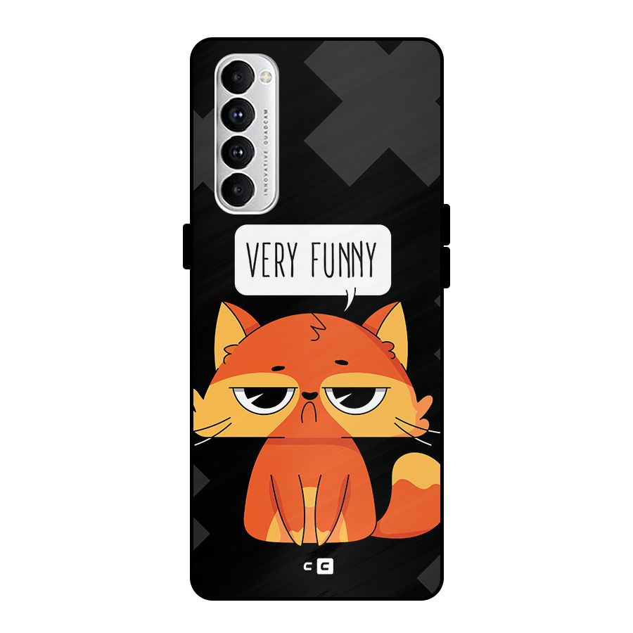 Very Funny Cat Metal Back Case for Oppo Reno4 Pro