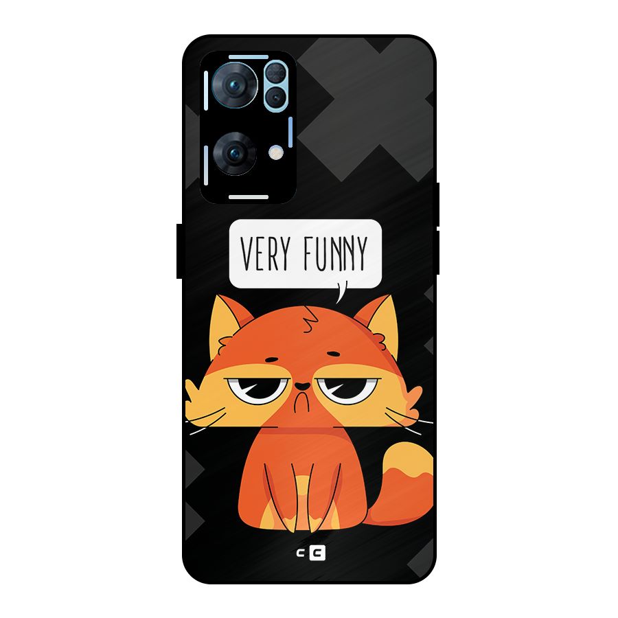 Very Funny Cat Metal Back Case for Oppo Reno7 Pro 5G
