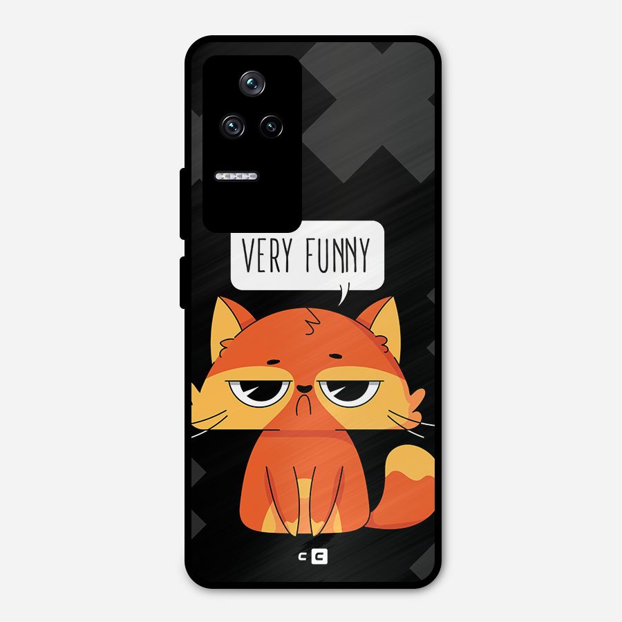 Very Funny Cat Metal Back Case for Poco F4 5G