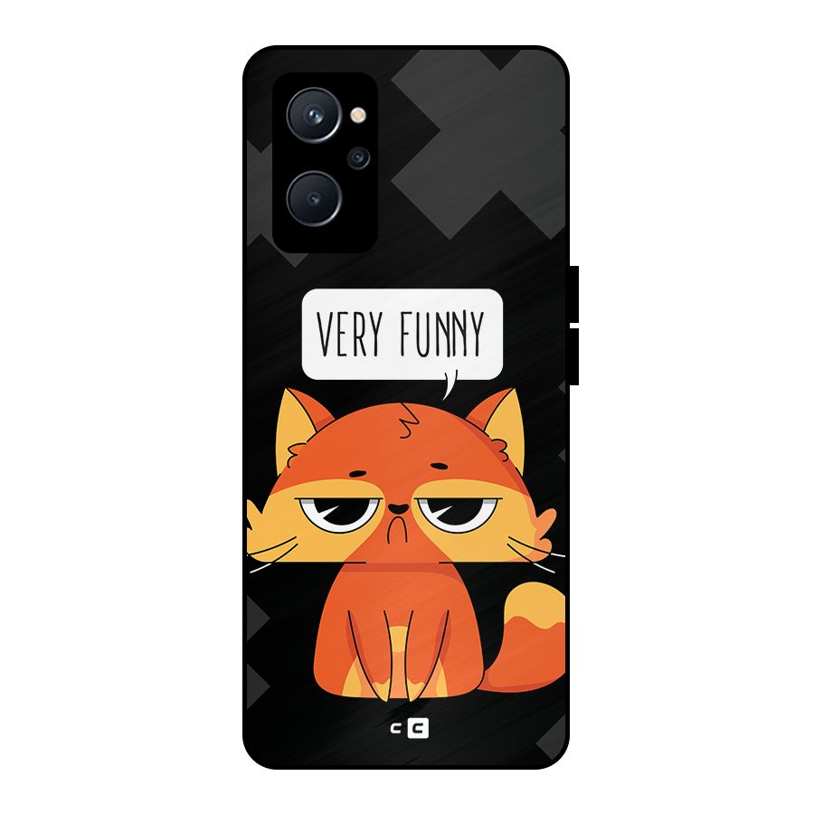 Very Funny Cat Metal Back Case for Realme 9i 5G