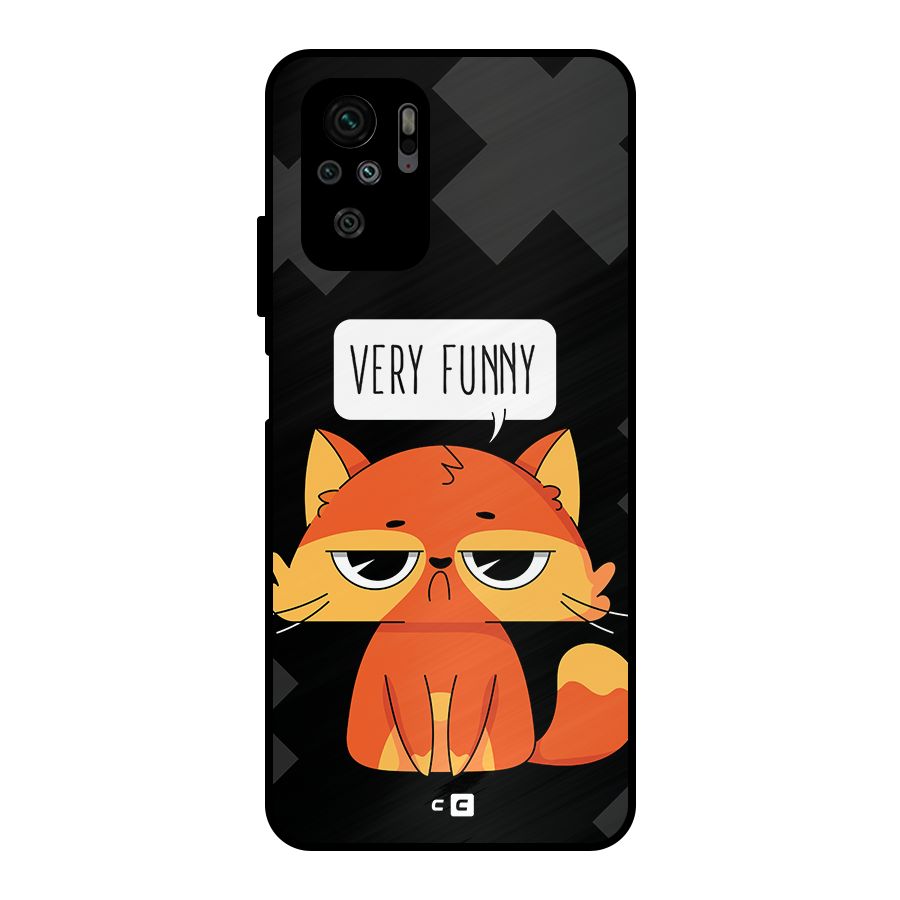 Very Funny Cat Metal Back Case for Redmi Note 10S