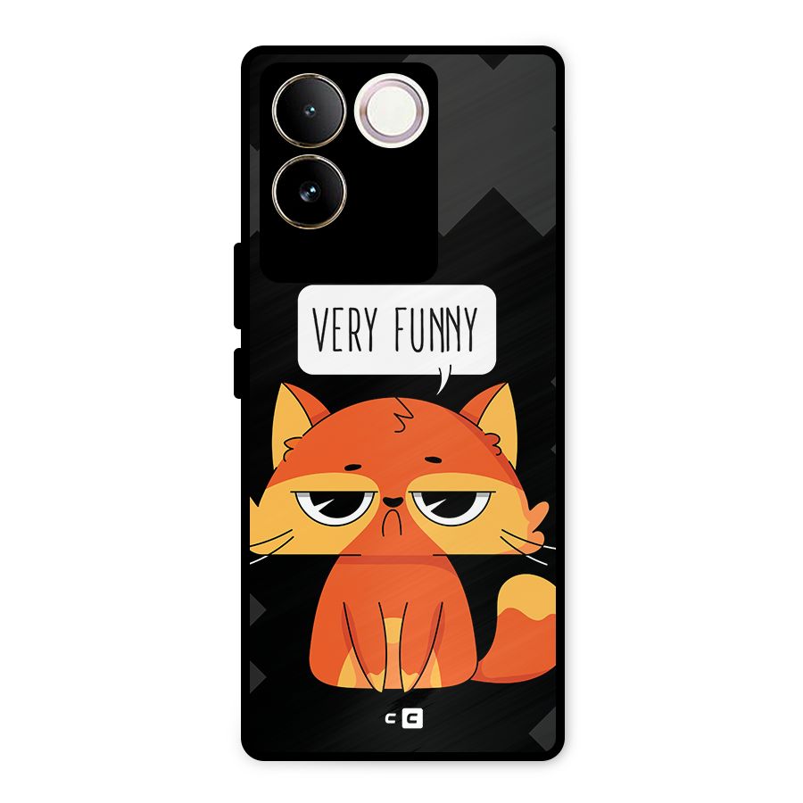 Very Funny Cat Metal Back Case for Vivo T2 Pro
