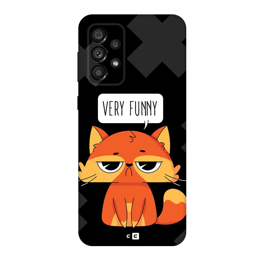 Very Funny Cat Original Polycarbonate Back Case for Galaxy A73 5G