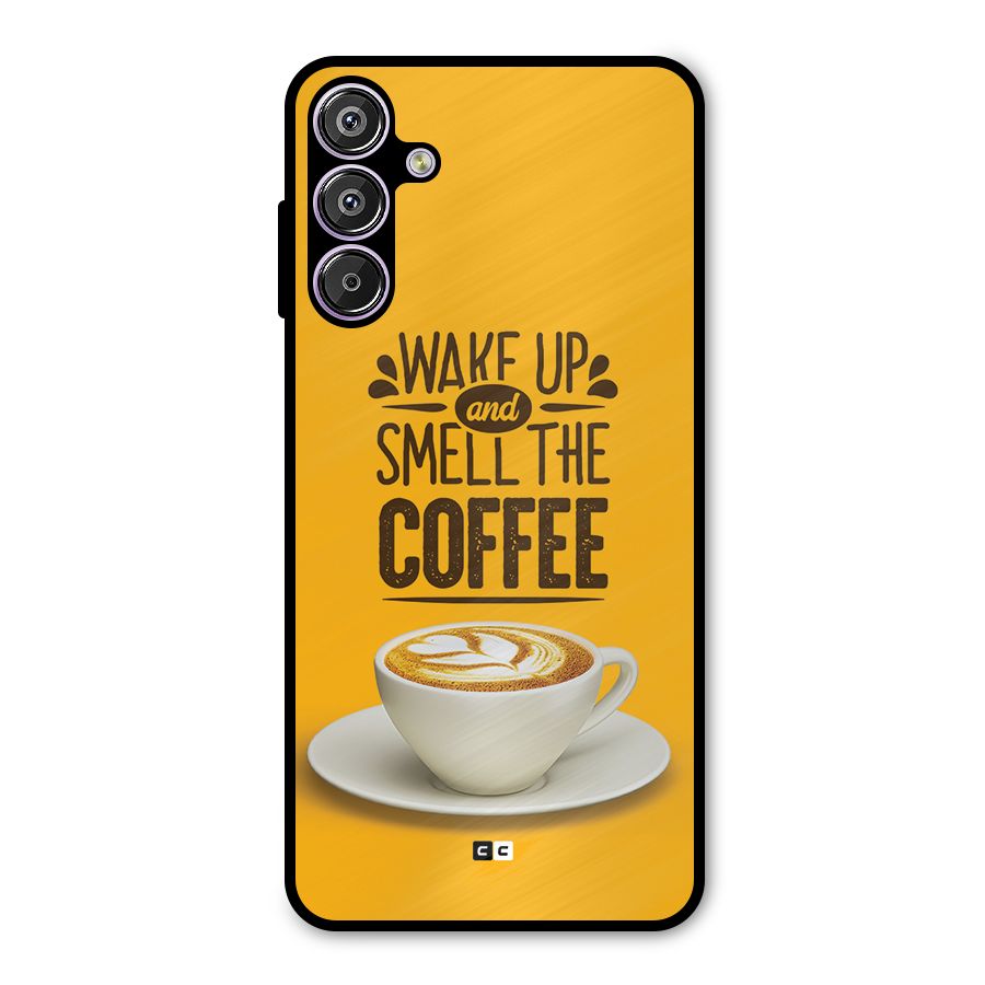 Wake Up Coffee Metal Back Case for Galaxy M15