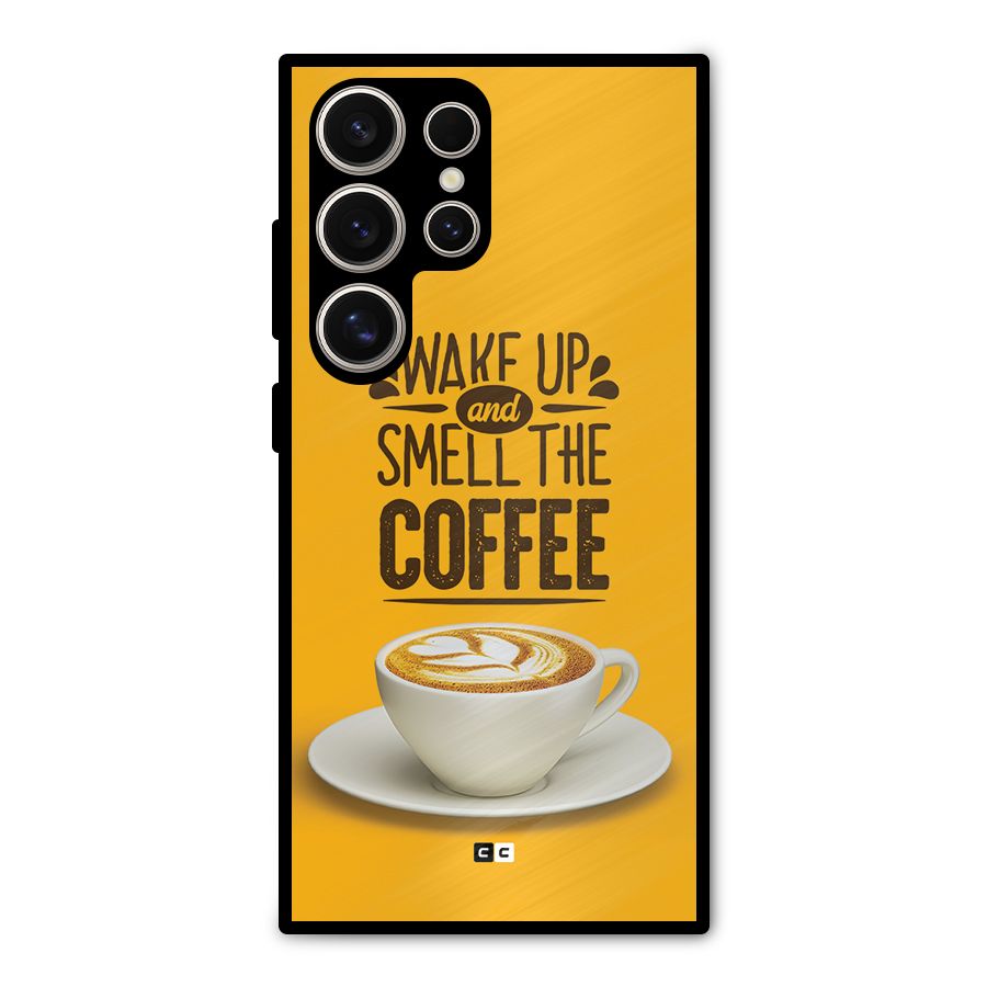 Wake Up Coffee Metal Back Case for Galaxy S24 Ultra