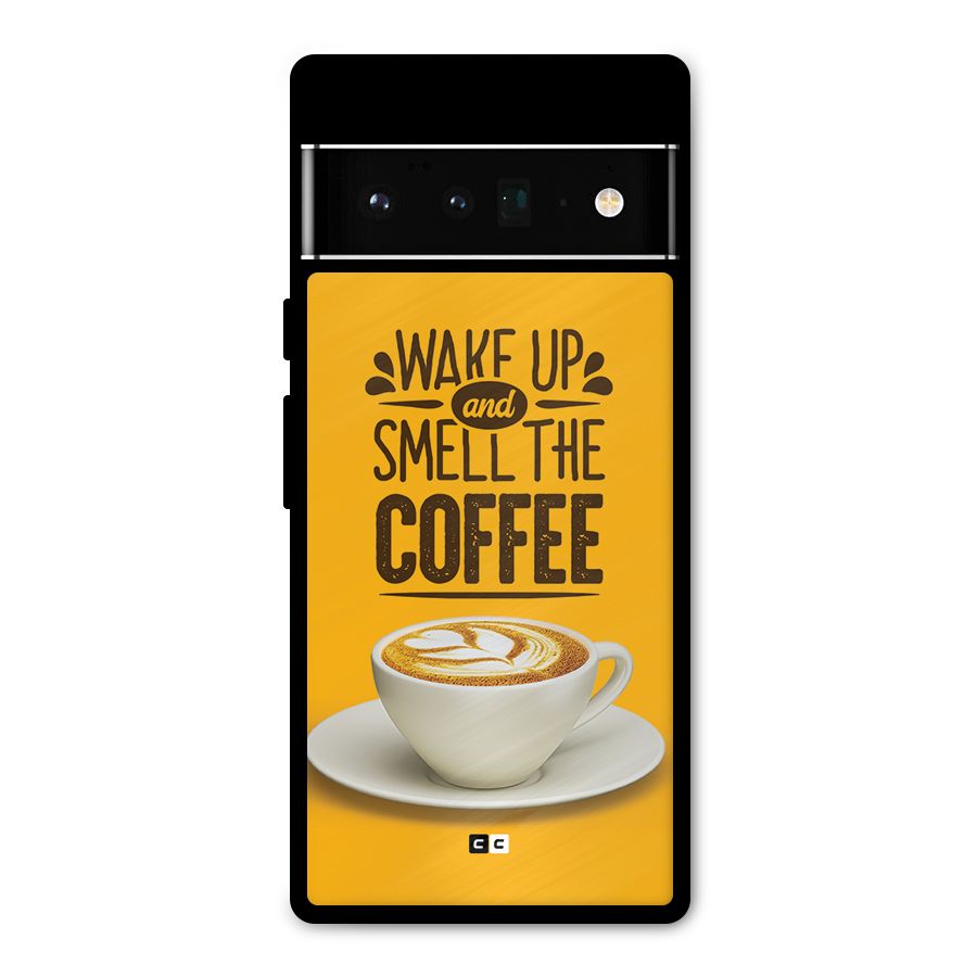 Wake Up Coffee Metal Back Case for Google Pixel 6 Pro