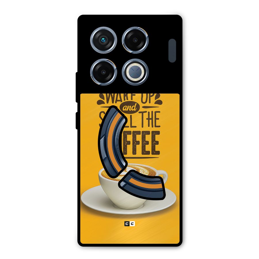 Wake Up Coffee Metal Back Case for Infinix GT 20 Pro