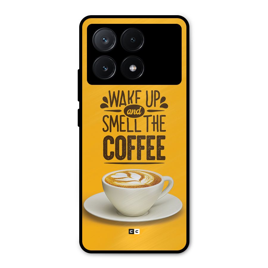 Wake Up Coffee Metal Back Case for Poco X6 Pro