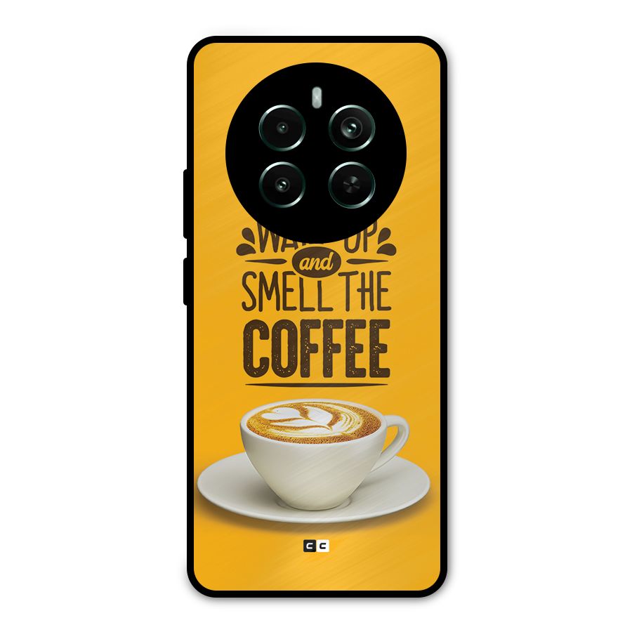 Wake Up Coffee Metal Back Case for Realme 12 Pro Plus