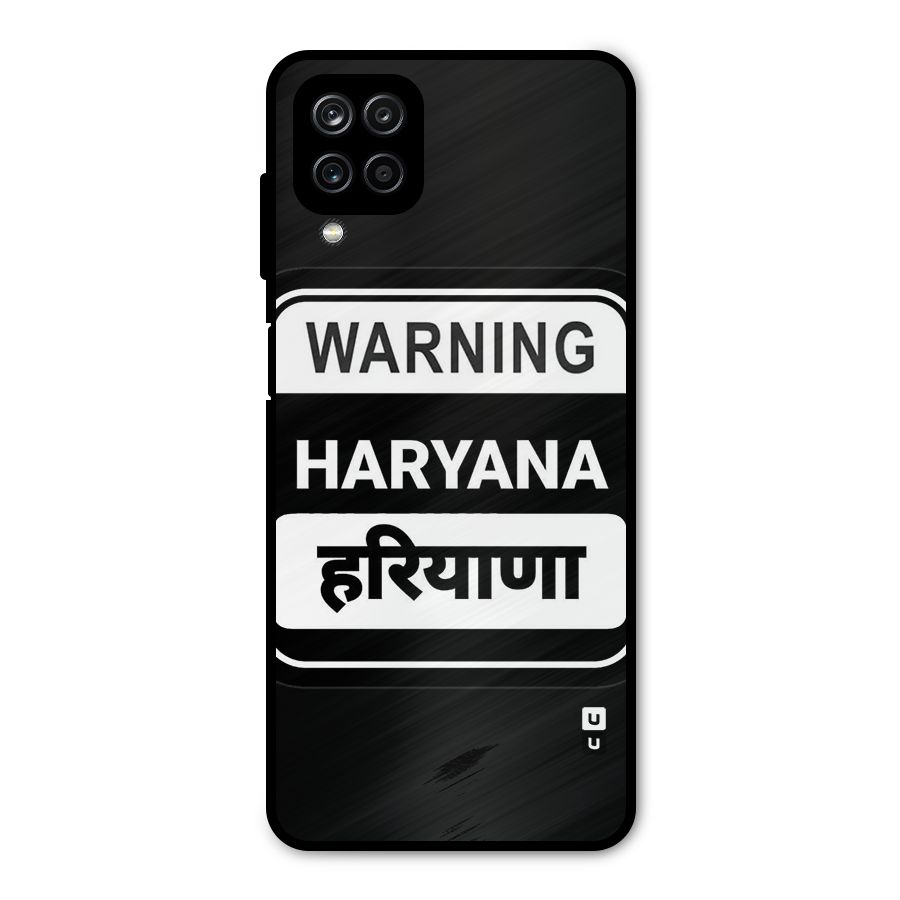 Warning Haryana Metal Back Case for Galaxy A12