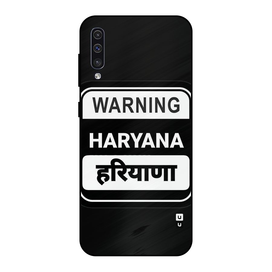 Warning Haryana Metal Back Case for Galaxy A30s