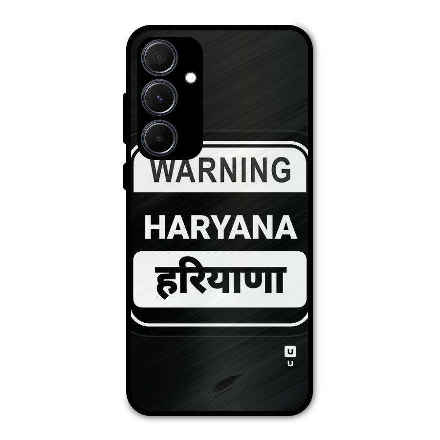 Warning Haryana Metal Back Case for Galaxy A35