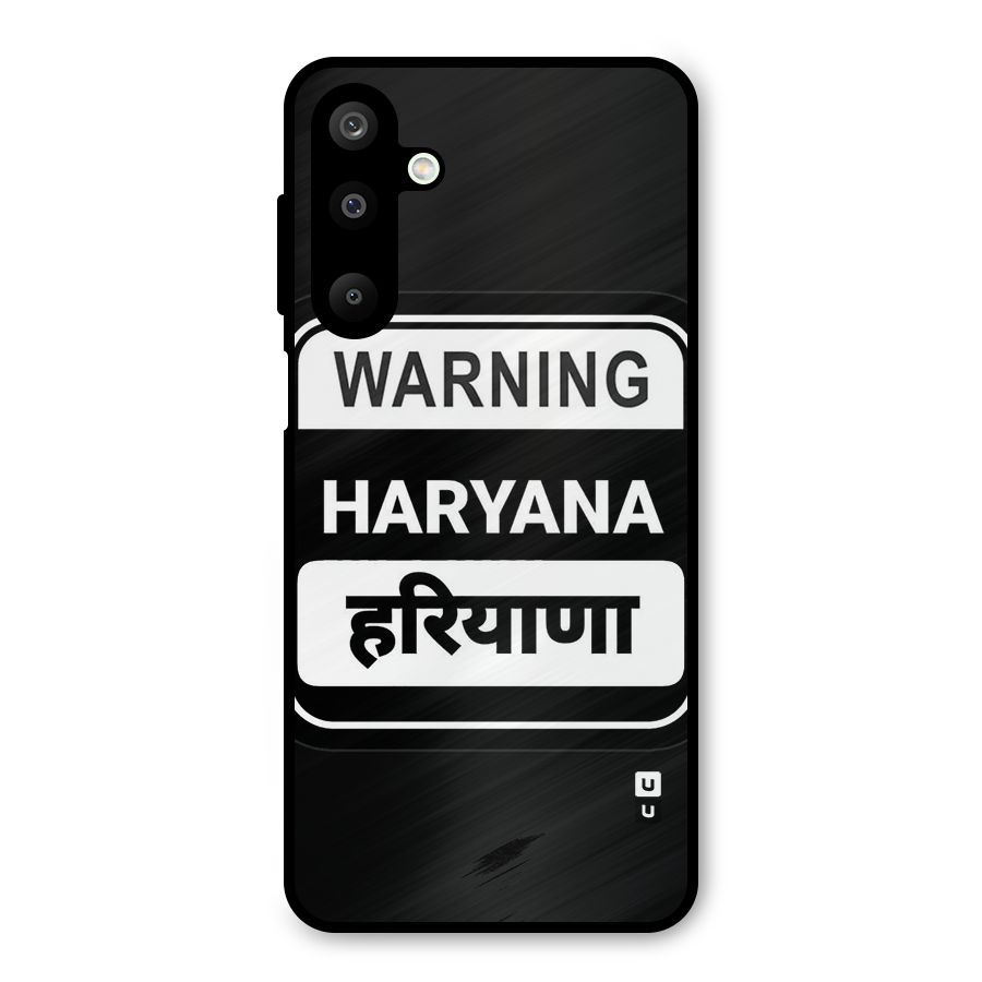 Warning Haryana Metal Back Case for Galaxy M16