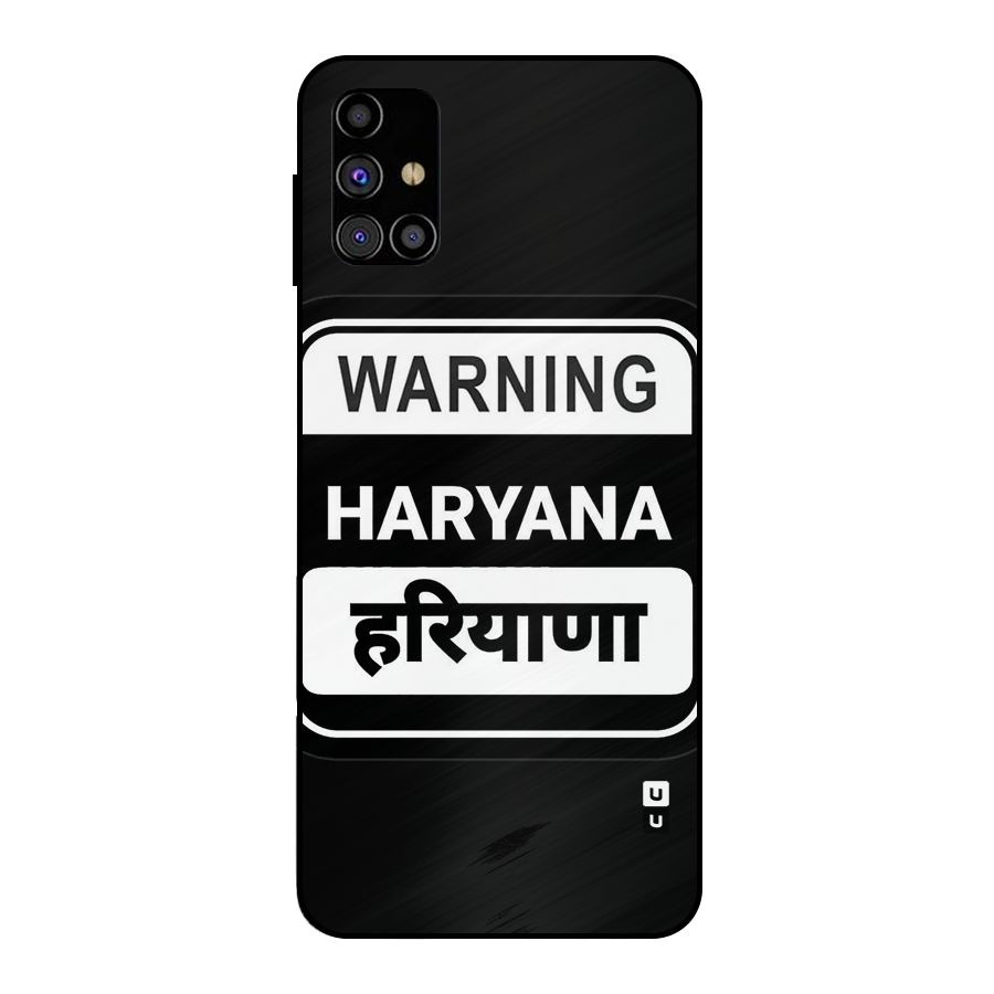 Warning Haryana Metal Back Case for Galaxy M31s