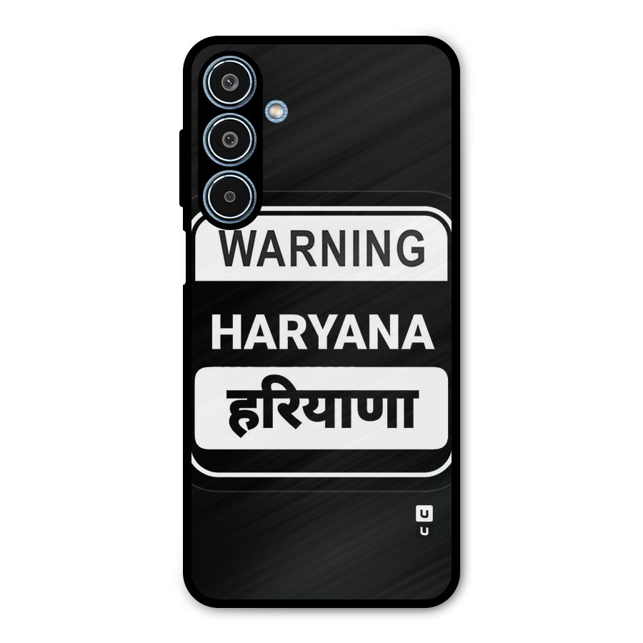 Warning Haryana Metal Back Case for Galaxy M35