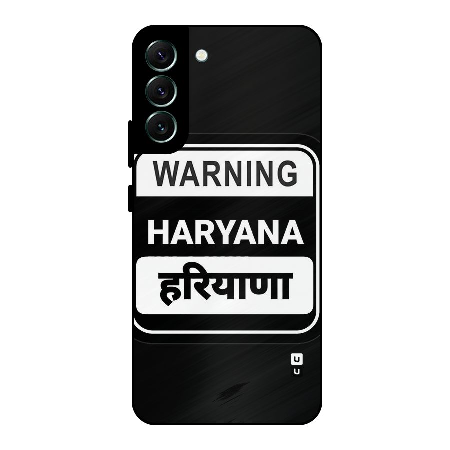 Warning Haryana Metal Back Case for Galaxy S22 Plus 5G