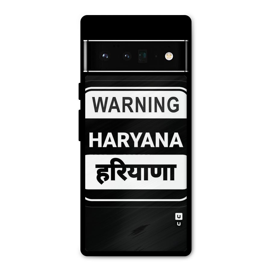 Warning Haryana Metal Back Case for Google Pixel 6 Pro
