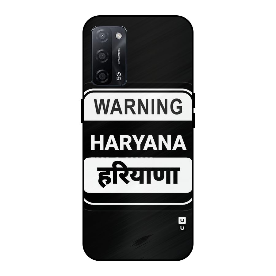 Warning Haryana Metal Back Case for Oppo A53s 5G