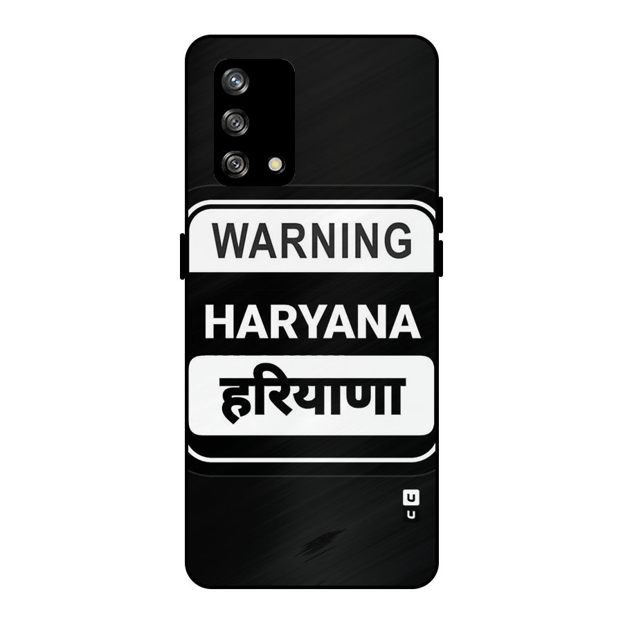 Warning Haryana Metal Back Case for Oppo F19