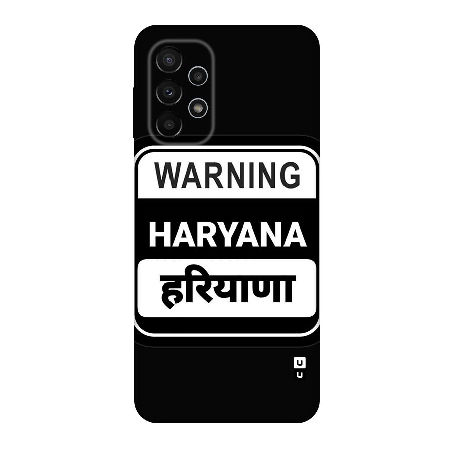 Warning Haryana Original Polycarbonate Back Case for Galaxy A23