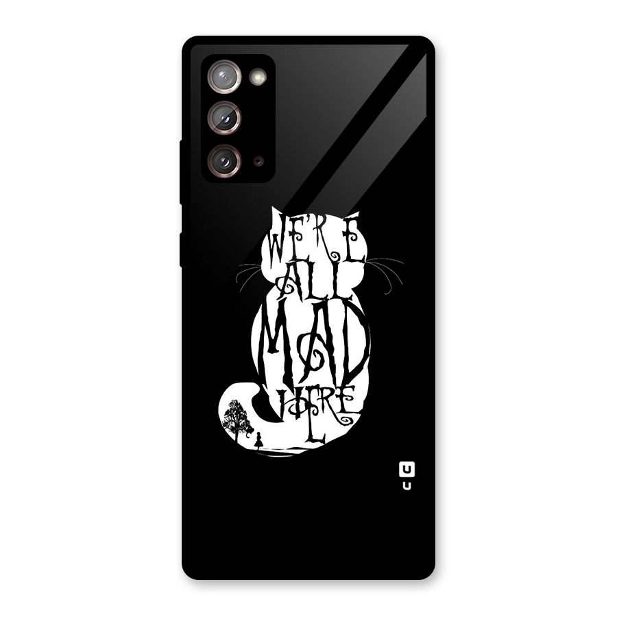 We All Mad Here Glass Back Case for Galaxy Note 20