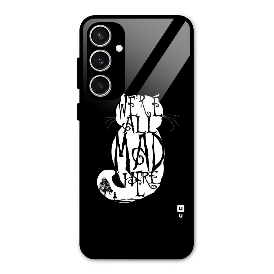 We All Mad Here Glass Back Case for Galaxy S23 FE