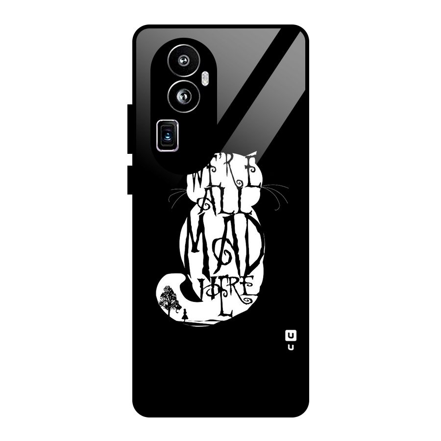We All Mad Here Glass Back Case for Oppo Reno10 Pro Plus