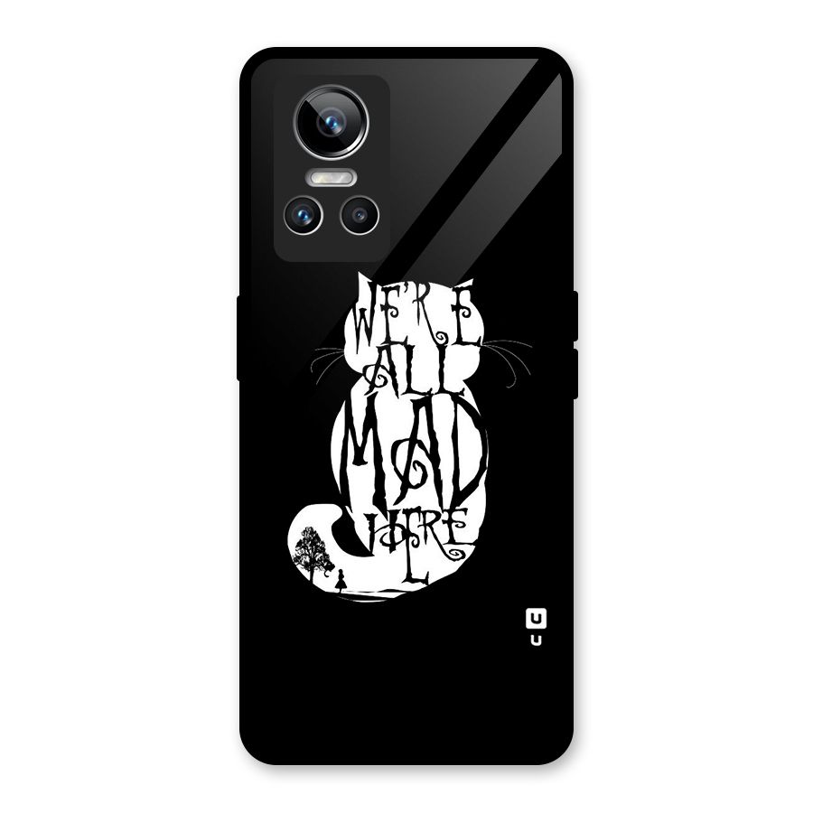 We All Mad Here Glass Back Case for Realme GT Neo 3