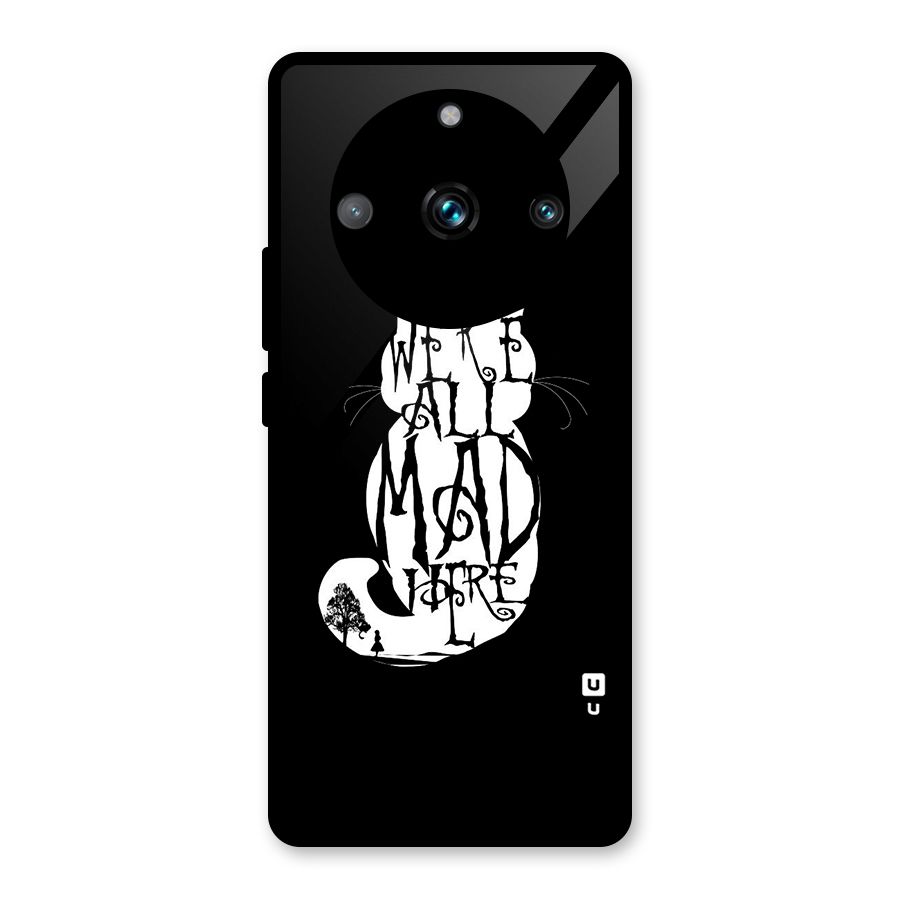 We All Mad Here Glass Back Case for Realme Narzo 60 Pro