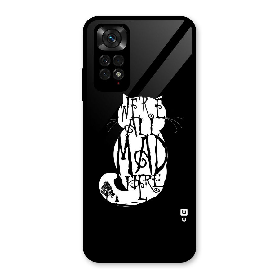 We All Mad Here Glass Back Case for Redmi Note 11S