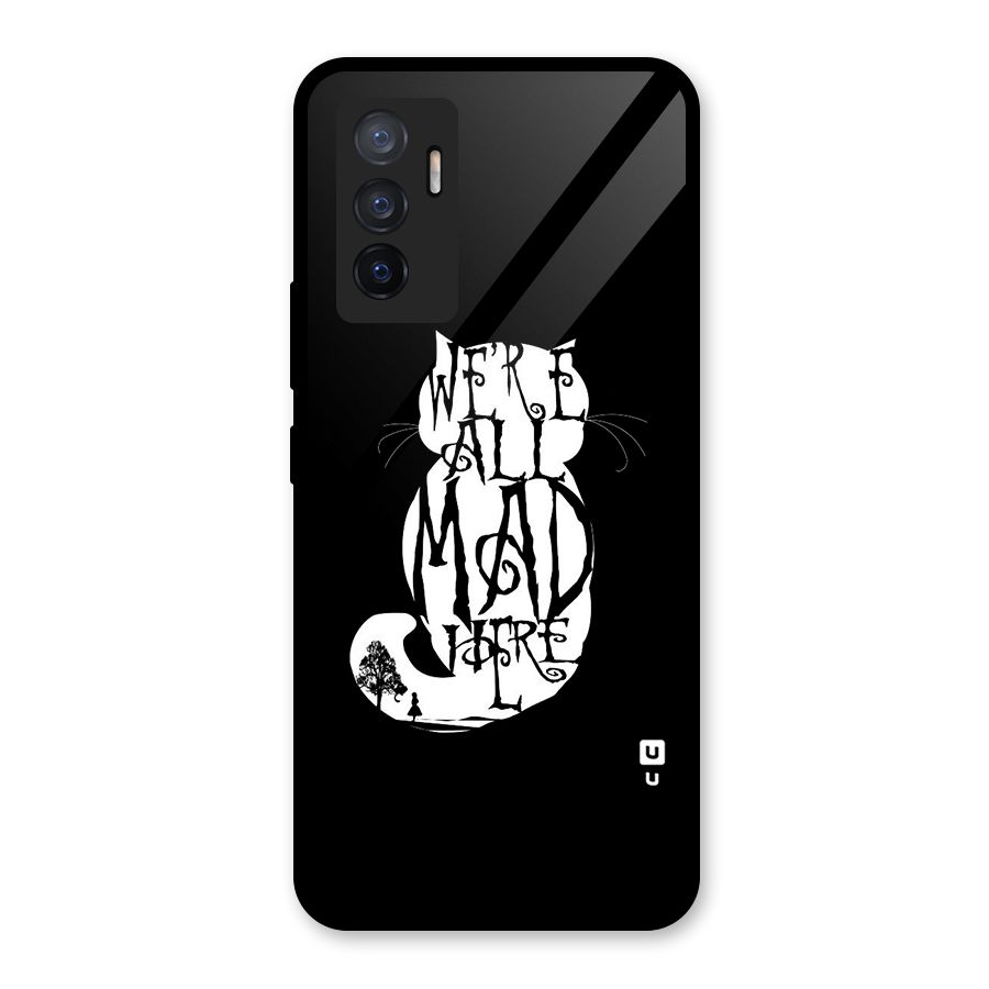 We All Mad Here Glass Back Case for Vivo V23e