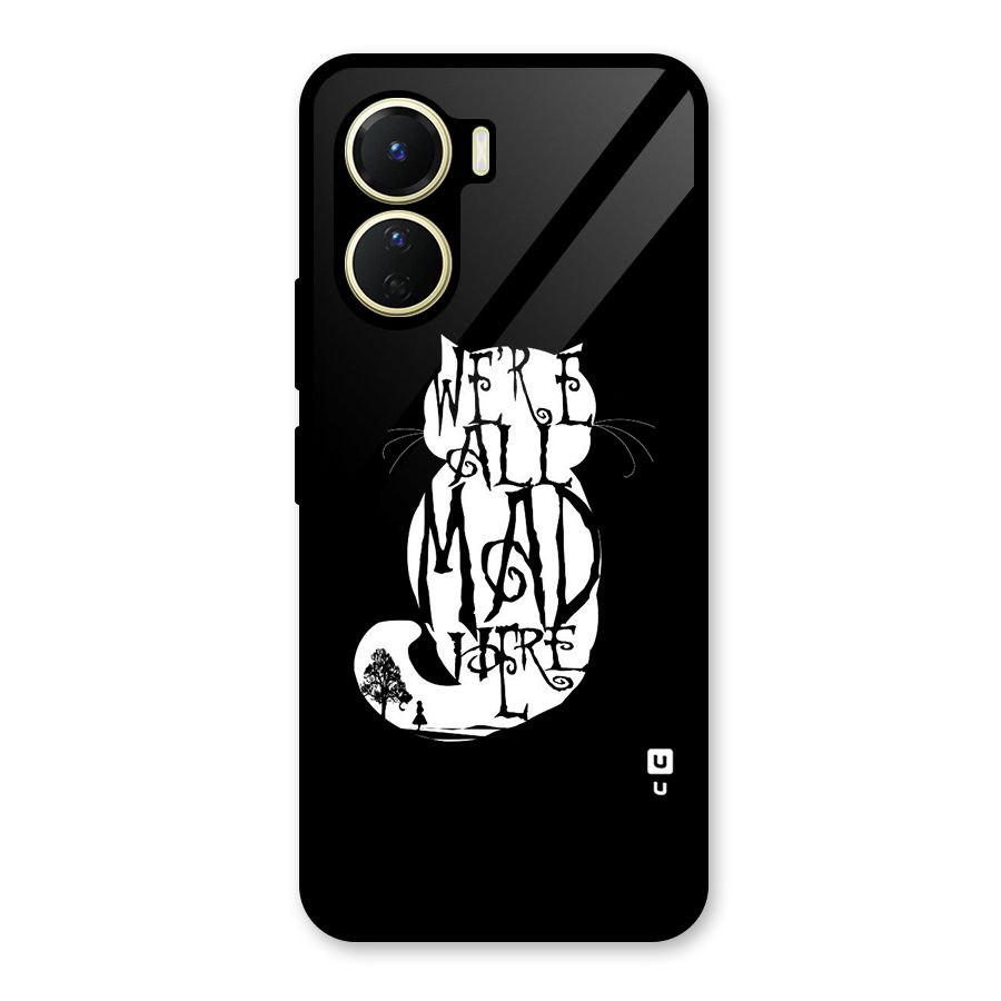 We All Mad Here Glass Back Case for Vivo Y16