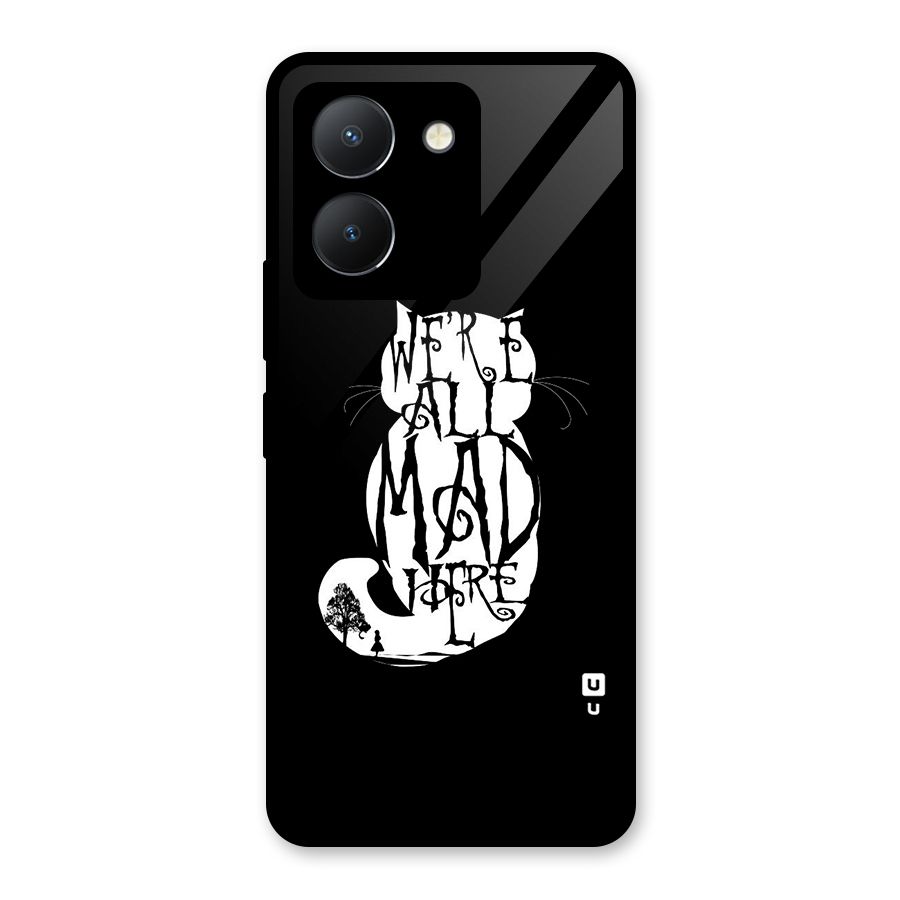 We All Mad Here Glass Back Case for Vivo Y36