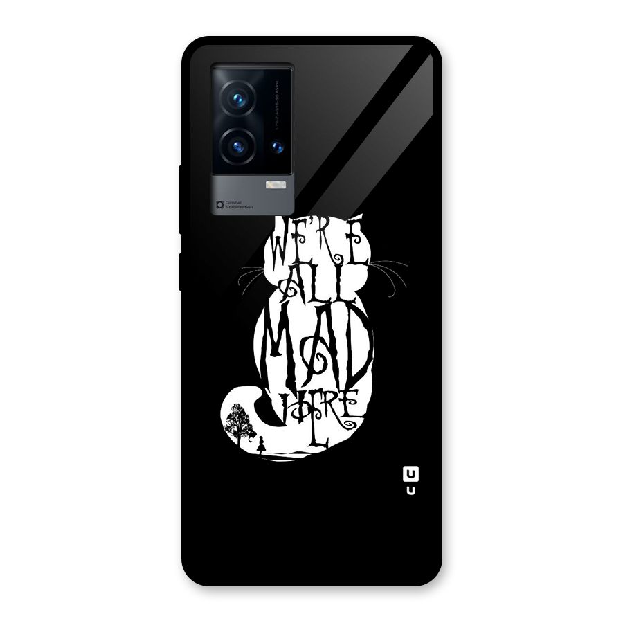 We All Mad Here Glass Back Case for iQOO 9 5G