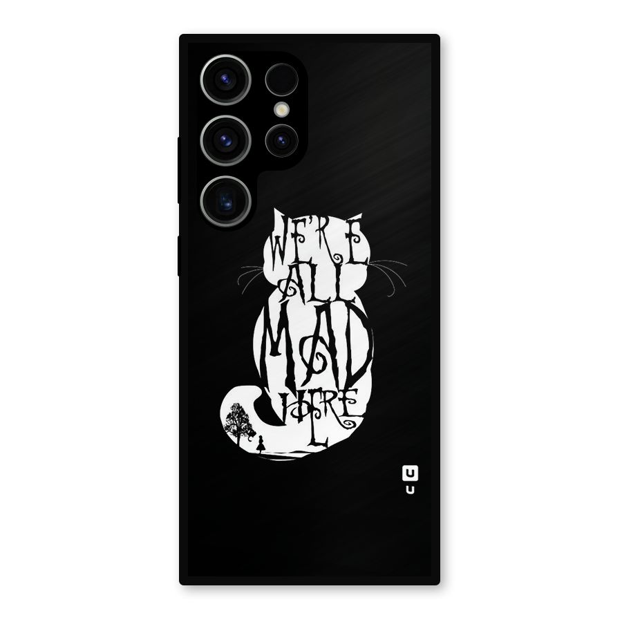 We All Mad Here Metal Back Case for Galaxy S23 Ultra